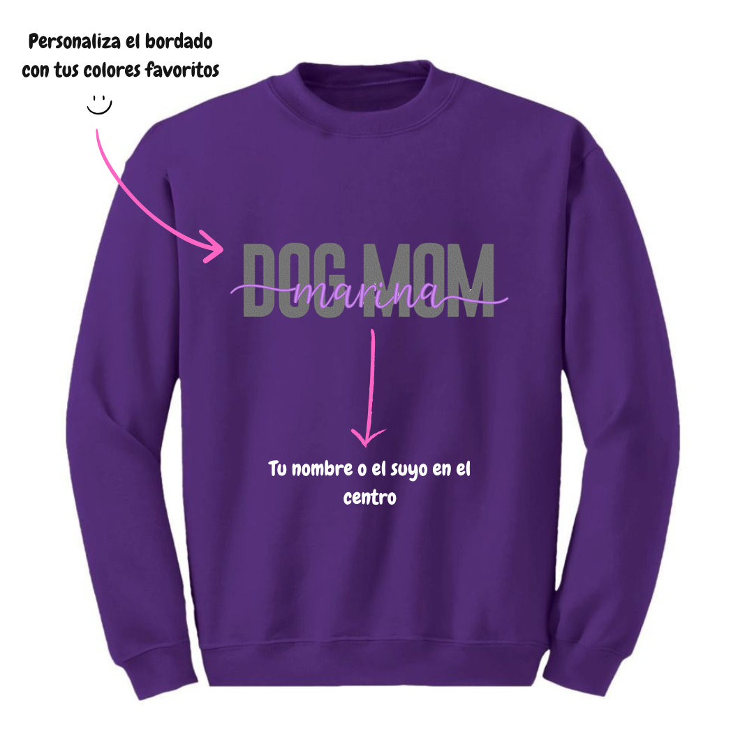 Sudadera Bordada DOG MOM